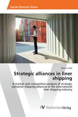 Strategic alliances in liner shipping