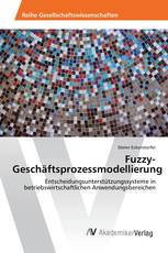 Fuzzy-Geschäftsprozessmodellierung