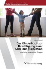 Das Kinderbuch zur Bewältigung einer Scheidungssituation