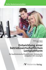 Entwicklung einer betriebswirtschaftlichen Lernplattform