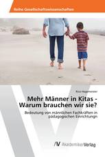 Mehr Männer in Kitas - Warum brauchen wir sie?