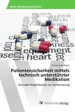 Patientensicherheit mittels technisch unterstützter Medikation