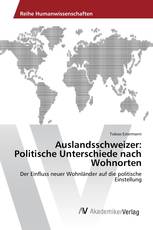 Auslandsschweizer: Politische Unterschiede nach Wohnorten