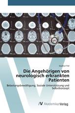 Die Angehörigen von neurologisch erkrankten Patienten