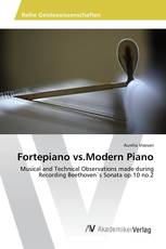 Fortepiano vs.Modern Piano