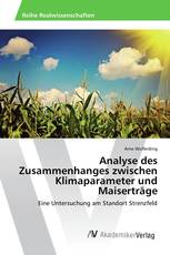 Analyse des Zusammenhanges zwischen Klimaparameter und Maiserträge