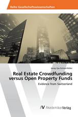 Real Estate Crowdfunding versus Open Property Funds