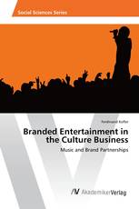 Branded Entertainment in the Culture Business