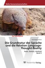 Die Grundnatur der Sprache und die Relation Language-Thought-Reality