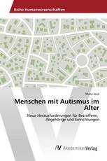 Menschen mit Autismus im Alter