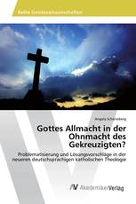 Gottes Allmacht in der Ohnmacht des Gekreuzigten?