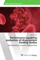 Performance capability evaluation of drug-protein binding studies