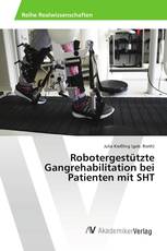 Robotergestützte Gangrehabilitation bei Patienten mit SHT