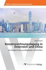 Konzernrechnungslegung in Österreich und China