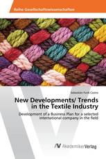 New Developments/ Trends in the Textile Industry