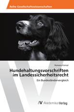 Hundehaltungsvorschriften im Landessicherheitsrecht