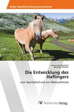 Die Entwicklung des Haflingers