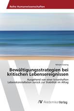 Bewältigungsstrategien bei kritischen Lebensereignissen