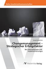 Changemanagement – Strategischer Erfolgsfaktor