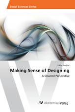 Making Sense of Designing