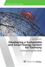 Developing a Sustainable and Smart Energy System for Germany