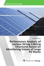 Performance Analysis of various String Cabling Structures based on Monitoring Values of large PV Plants