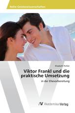 Viktor Frankl und die praktische Umsetzung