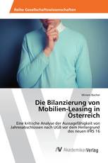 Die Bilanzierung von Mobilien-Leasing in Österreich