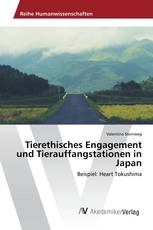 Tierethisches Engagement und Tierauffangstationen in Japan