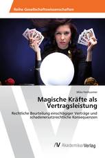 Magische Kräfte als Vertragsleistung