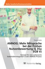 AMNOG: Mehr Mitsprache bei der Frühen Nutzenbewertung (§ 35a SGB V)