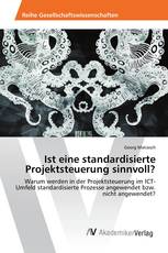 Ist eine standardisierte Projektsteuerung sinnvoll?