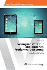 Lösungsansätze zur ökologischen Produktverbesserung