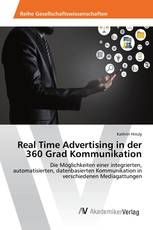 Real Time Advertising in der 360 Grad Kommunikation