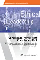 Compliance- Kultur statt Compliance- Kult