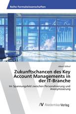 Zukunftschancen des Key Account Managements in der IT-Branche