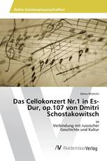 Das Cellokonzert Nr.1 in Es-Dur, op.107 von Dmitri Schostakowitsch