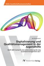 Digitalisierung und Qualitätsmanagement in der Jugendhilfe