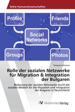 Rolle der sozialen Netzwerke für Migration & Integration der Bulgaren