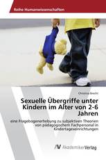 Sexuelle Übergriffe unter Kindern im Alter von 2-6 Jahren