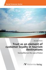 Trust as an element of customer loyalty in tourism destinations