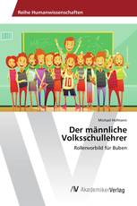 Der männliche Volksschullehrer