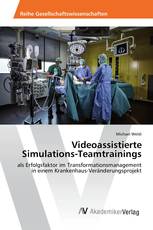 Videoassistierte Simulations-Teamtrainings