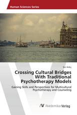 Crossing Cultural Bridges With Traditional Psychotherapy Models