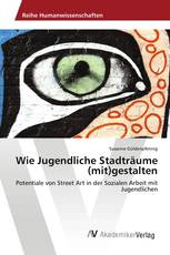 Wie Jugendliche Stadträume (mit)gestalten