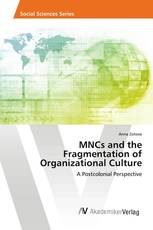 MNCs and the Fragmentation of Organizational Culture