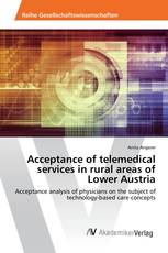 Acceptance of telemedical services in rural areas of Lower Austria