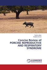 Concise Review of PORCINE REPRODUCTIVE AND RESPIRATORY SYNDROME