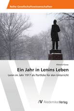 Ein Jahr in Lenins Leben