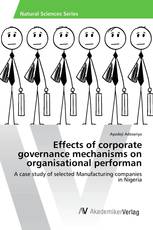 Effects of corporate governance mechanisms on organisational performan